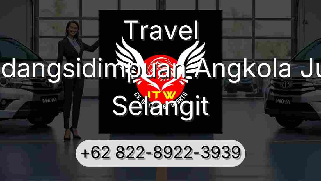 Travel Padangsidimpuan Angkola Julu Selangit