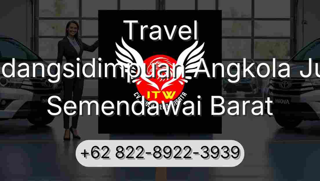 Travel Padangsidimpuan Angkola Julu Semendawai Barat