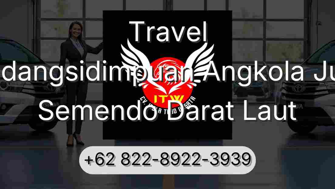 Travel Padangsidimpuan Angkola Julu Semendo Darat Laut