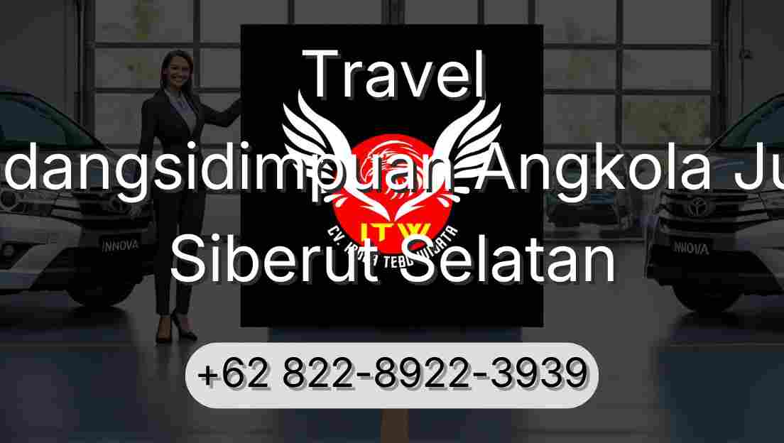 Travel Padangsidimpuan Angkola Julu Siberut Selatan