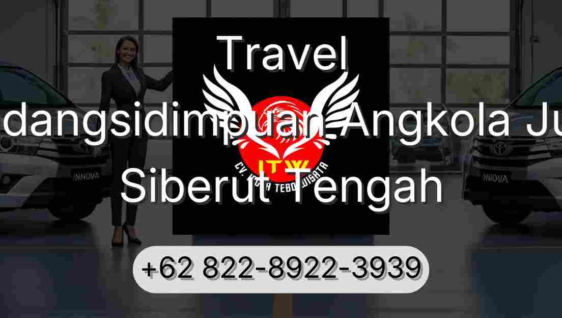 Travel Padangsidimpuan Angkola Julu Siberut Tengah