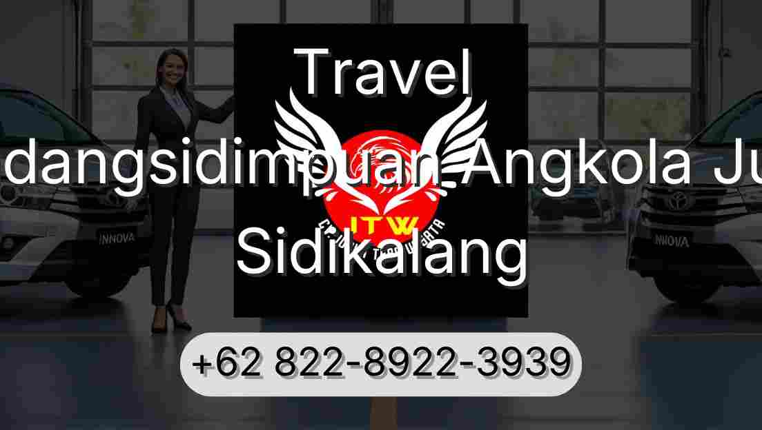 Travel Padangsidimpuan Angkola Julu Sidikalang
