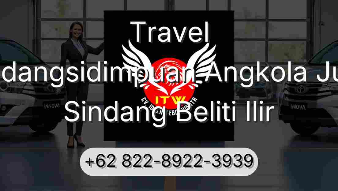 Travel Padangsidimpuan Angkola Julu Sindang Beliti Ilir