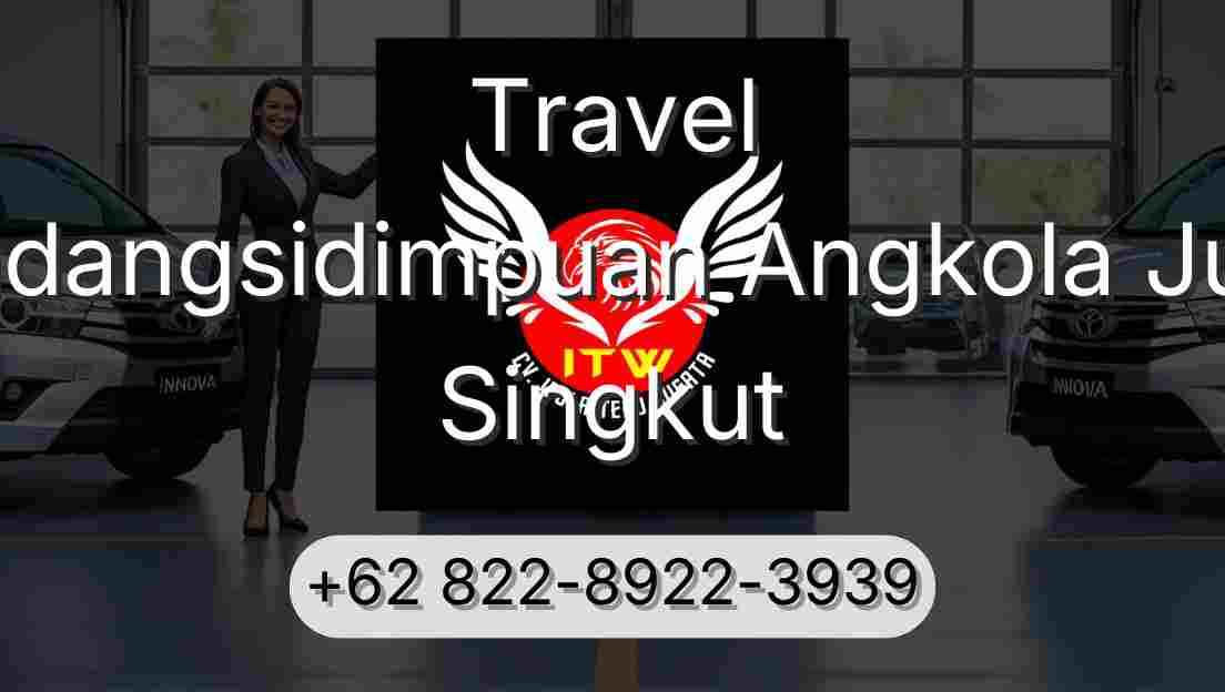 Travel Padangsidimpuan Angkola Julu Singkut