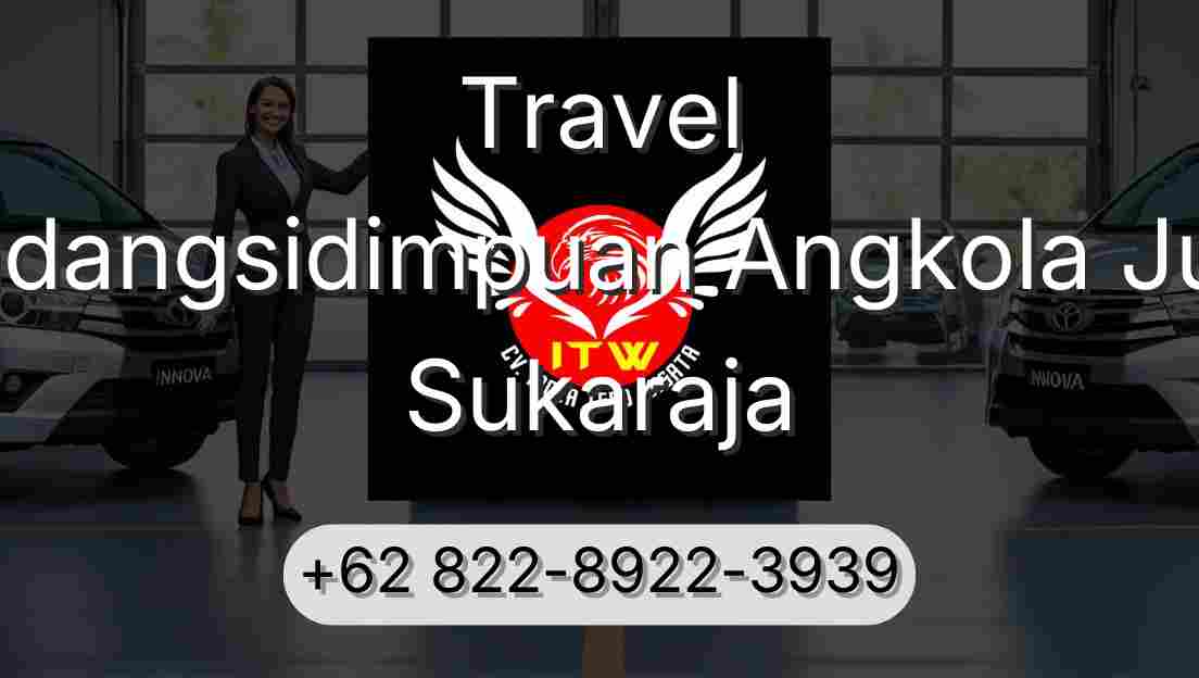 Travel Padangsidimpuan Angkola Julu Sukaraja