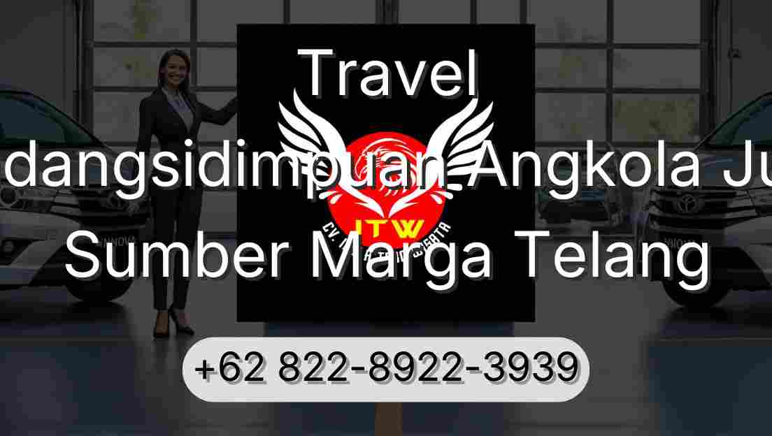 Travel Padangsidimpuan Angkola Julu Sumber Marga Telang