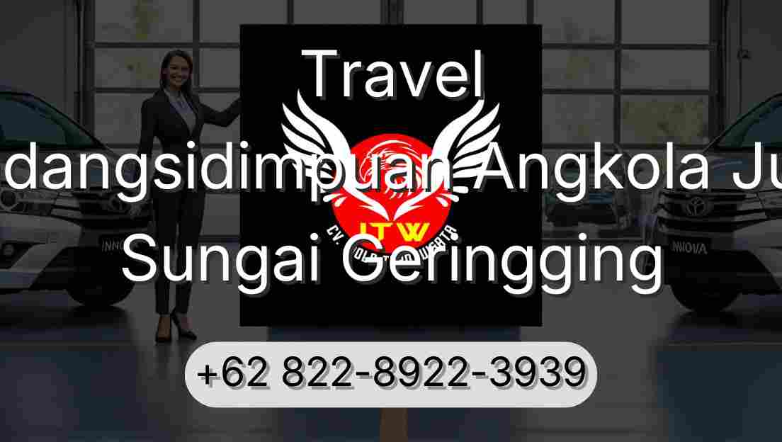 Travel Padangsidimpuan Angkola Julu Sungai Geringging