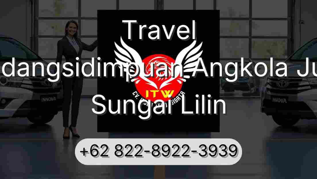 Travel Padangsidimpuan Angkola Julu Sungai Lilin