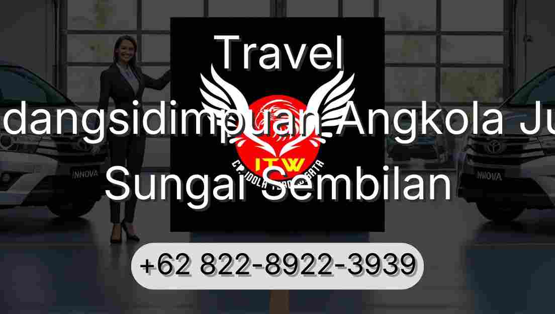 Travel Padangsidimpuan Angkola Julu Sungai Sembilan