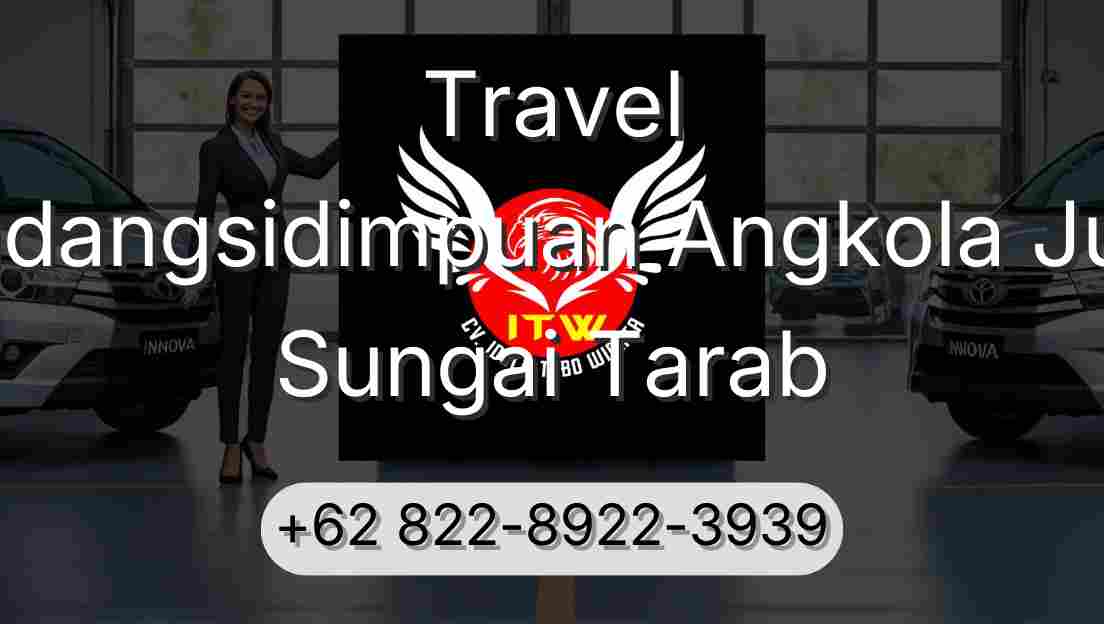 Travel Padangsidimpuan Angkola Julu Sungai Tarab