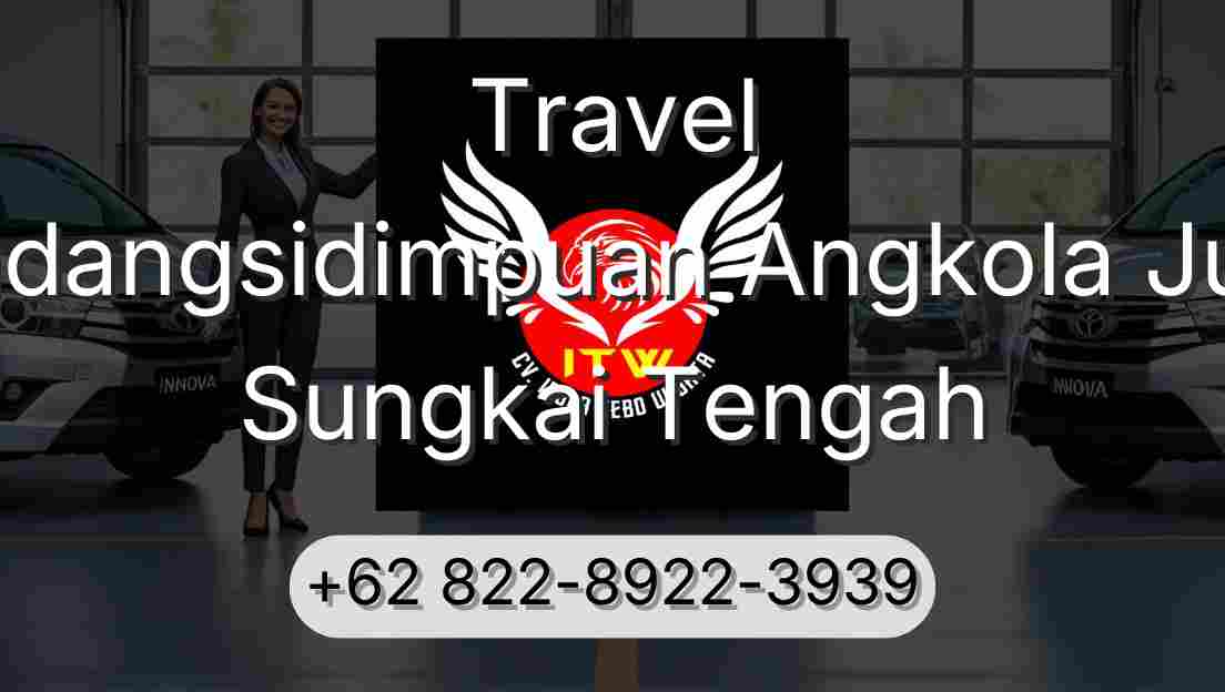 Travel Padangsidimpuan Angkola Julu Sungkai Tengah