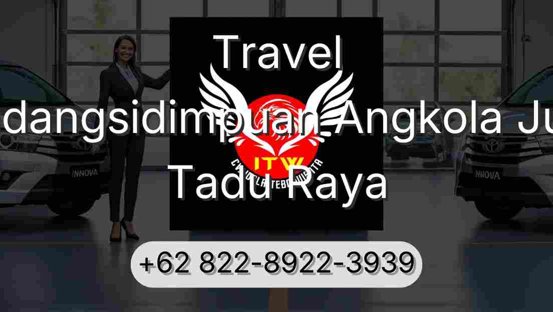 Travel Padangsidimpuan Angkola Julu Tadu Raya