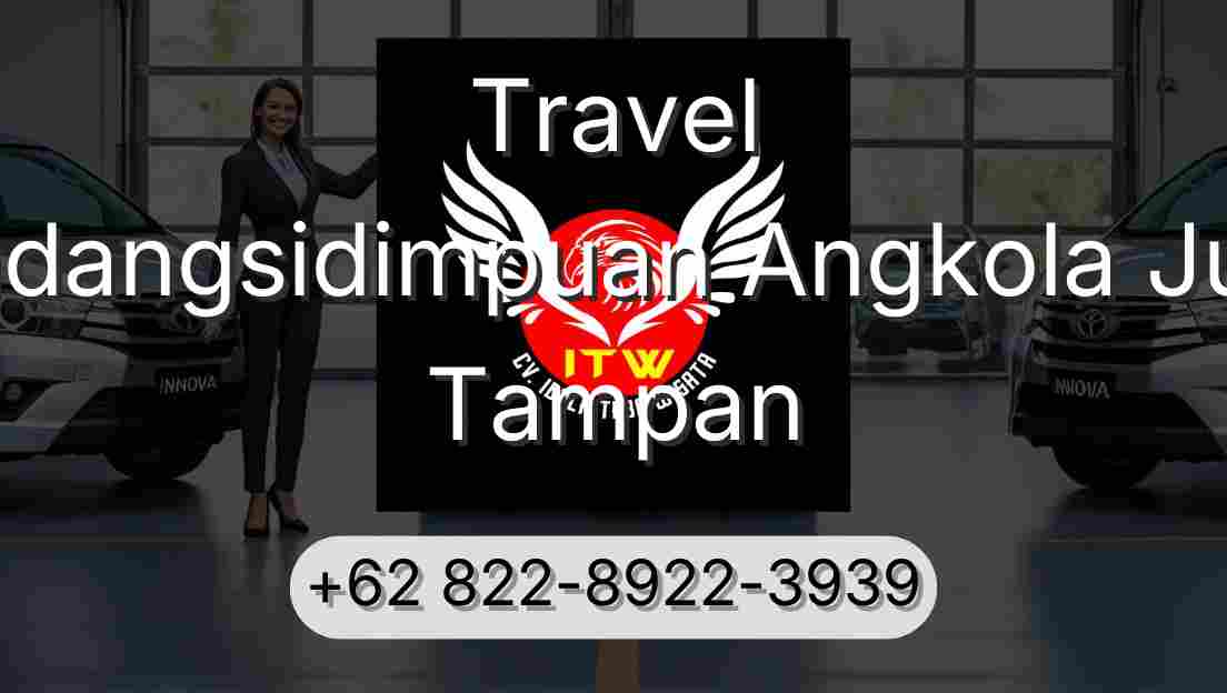 Travel Padangsidimpuan Angkola Julu Tampan