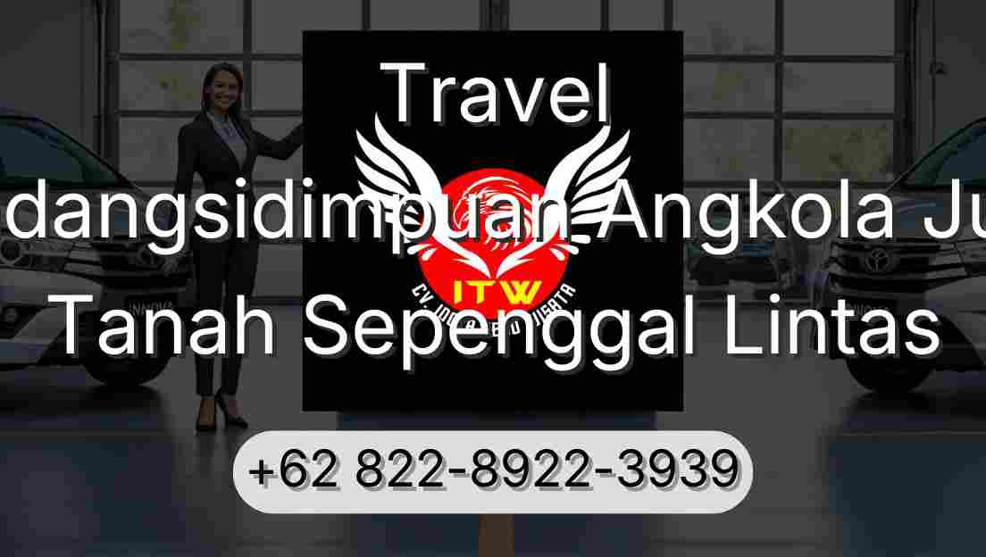 Travel Padangsidimpuan Angkola Julu Tanah Sepenggal Lintas