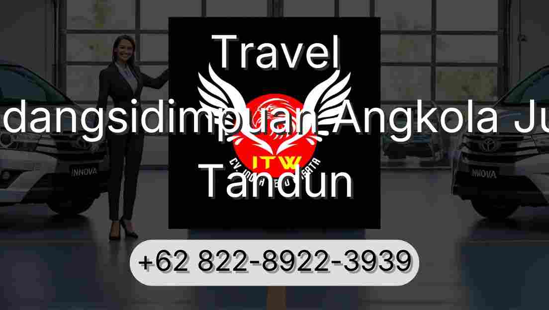 Travel Padangsidimpuan Angkola Julu Tandun