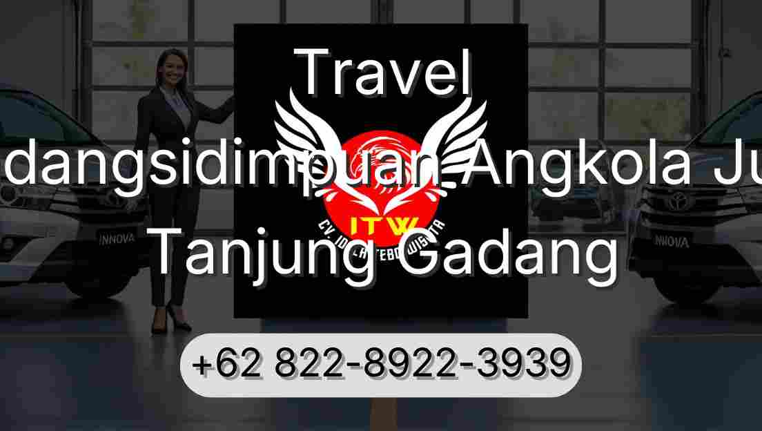 Travel Padangsidimpuan Angkola Julu Tanjung Gadang