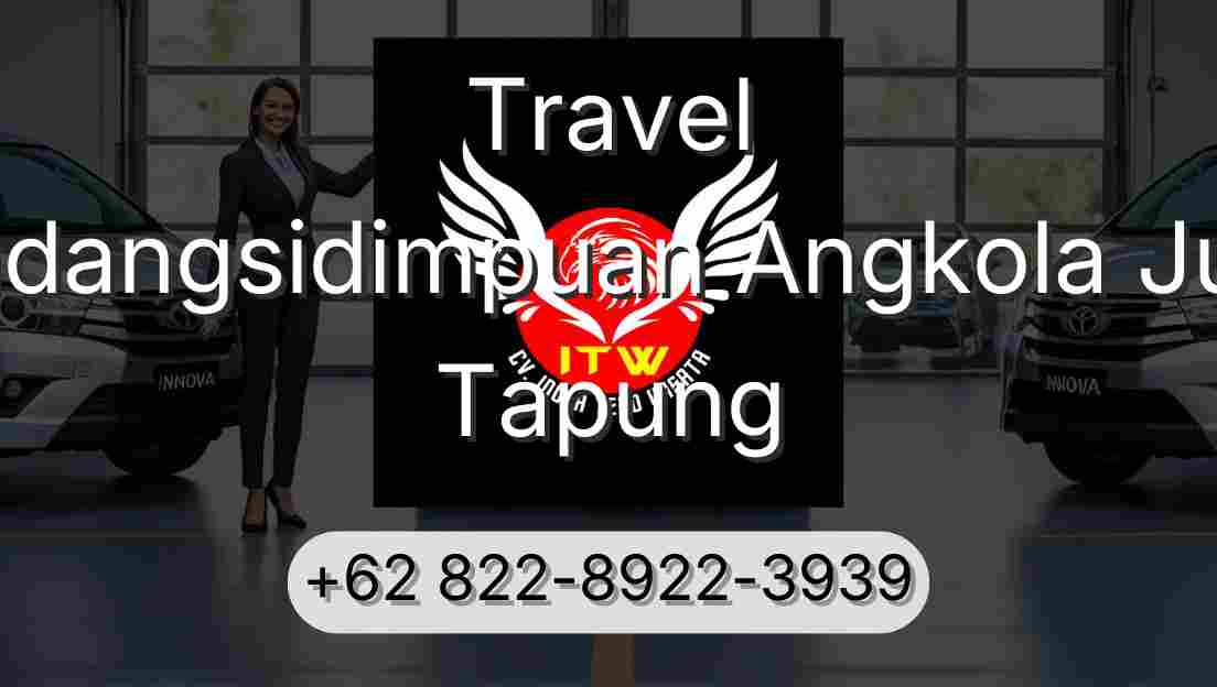 Travel Padangsidimpuan Angkola Julu Tapung