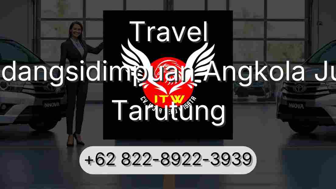 Travel Padangsidimpuan Angkola Julu Tarutung