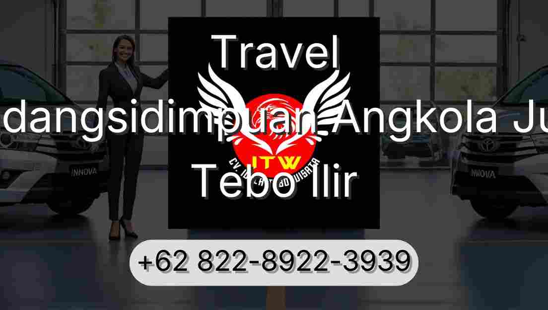 Travel Padangsidimpuan Angkola Julu Tebo Ilir