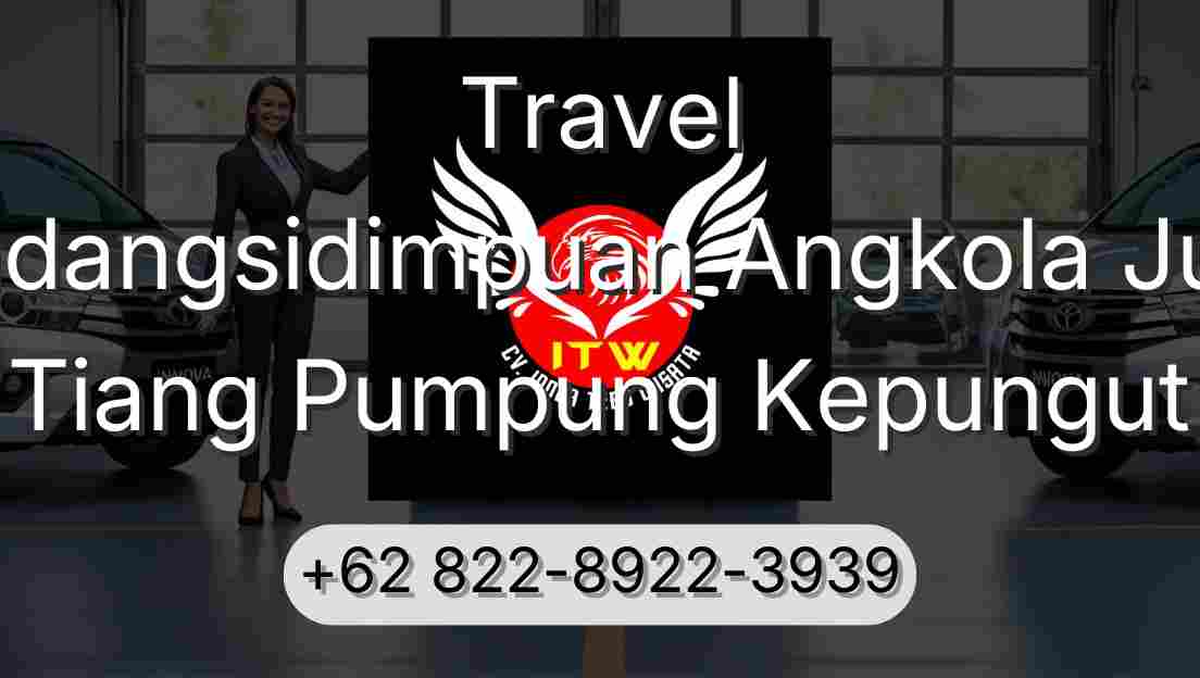 Travel Padangsidimpuan Angkola Julu Tiang Pumpung Kepungut