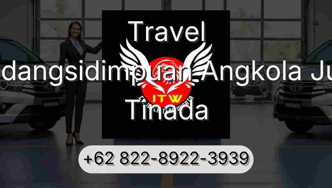 Travel Padangsidimpuan Angkola Julu Tinada