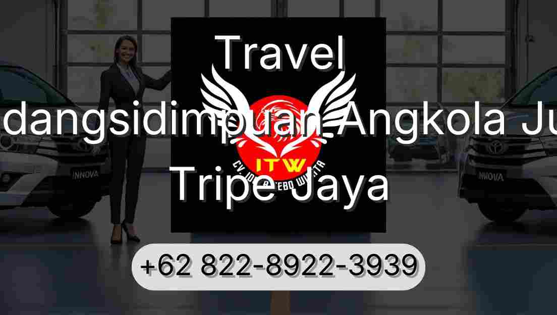Travel Padangsidimpuan Angkola Julu Tripe Jaya