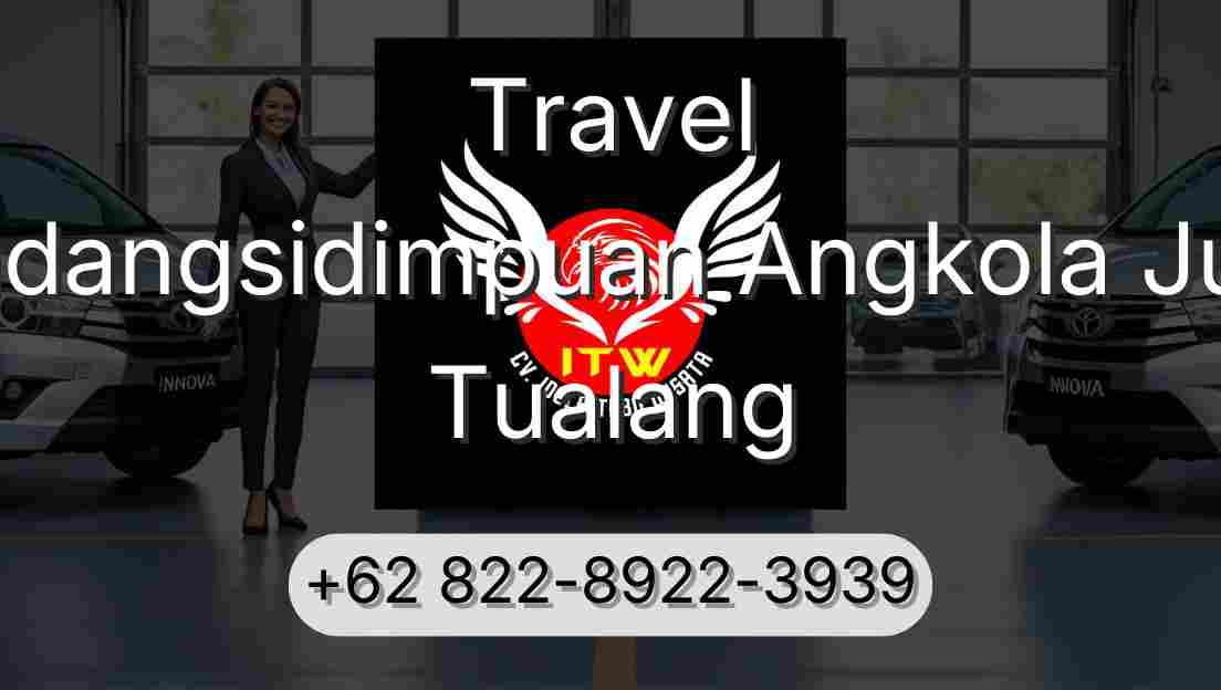 Travel Padangsidimpuan Angkola Julu Tualang
