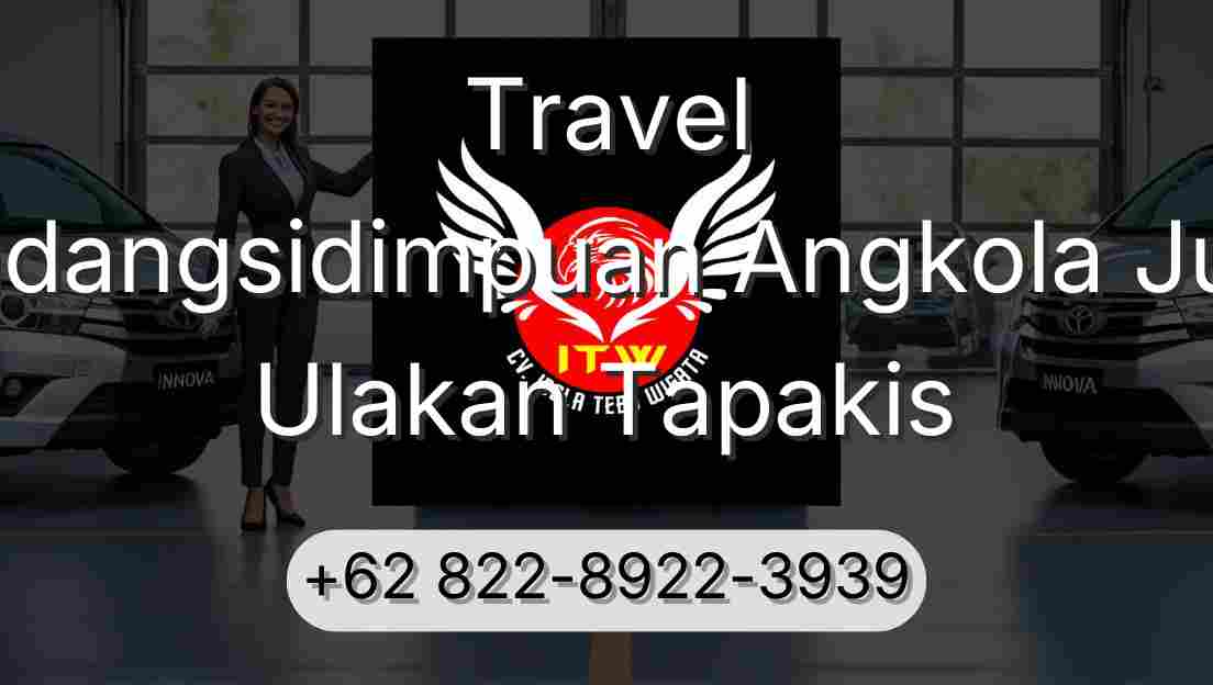 Travel Padangsidimpuan Angkola Julu Ulakan Tapakis