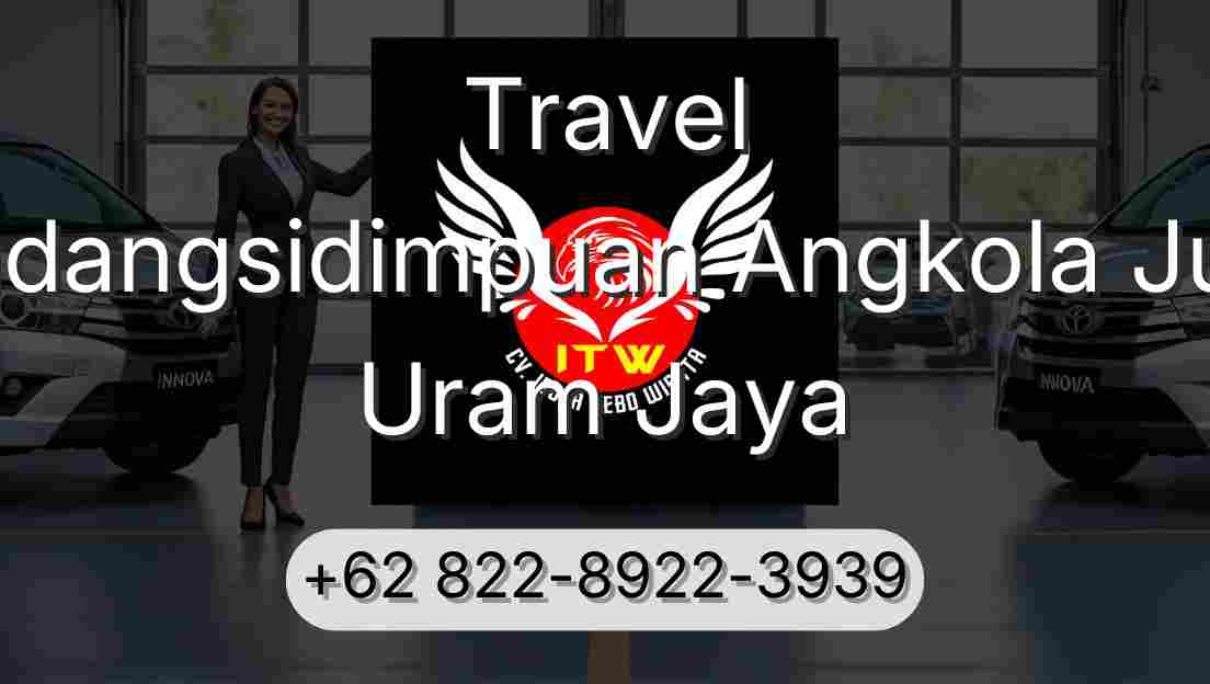 Travel Padangsidimpuan Angkola Julu Uram Jaya