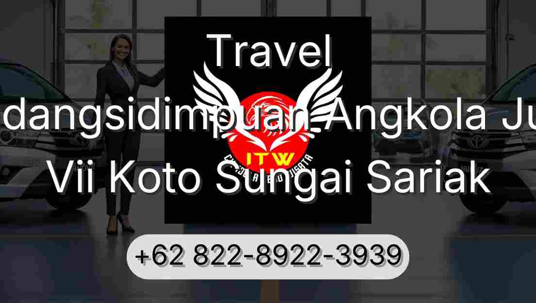 Travel Padangsidimpuan Angkola Julu Vii Koto Sungai Sariak