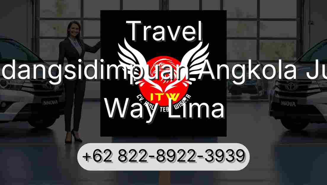 Travel Padangsidimpuan Angkola Julu Way Lima