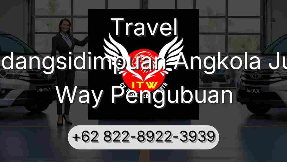 Travel Padangsidimpuan Angkola Julu Way Pengubuan