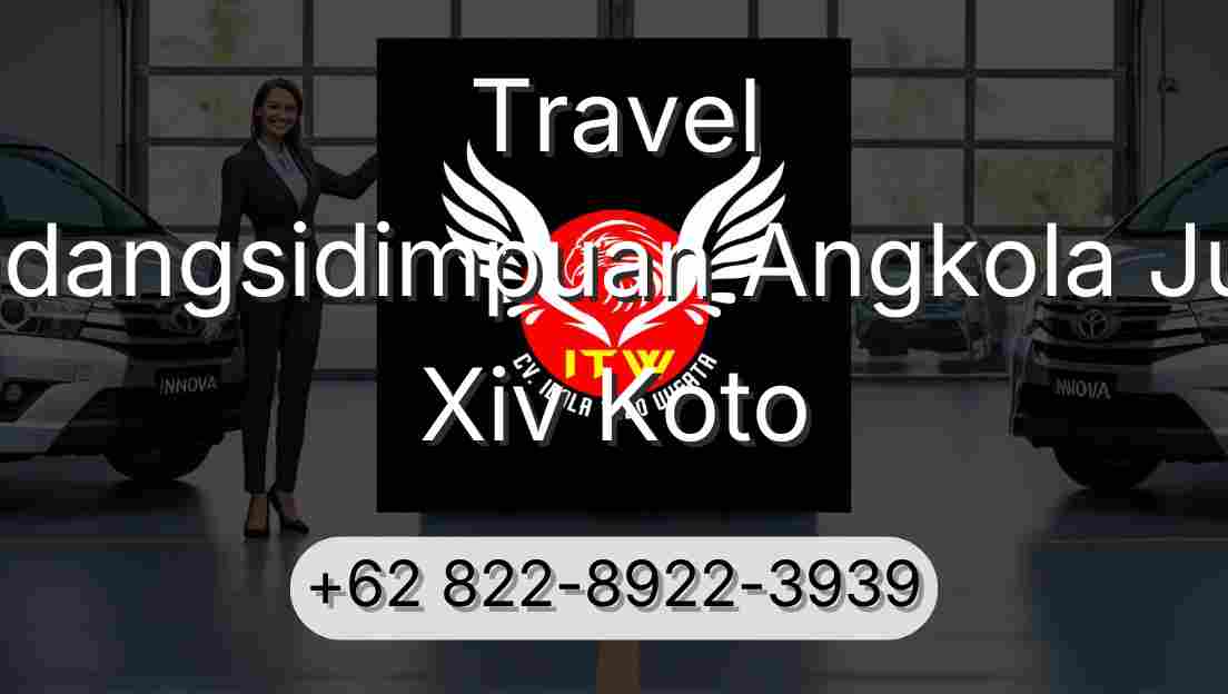 Travel Padangsidimpuan Angkola Julu Xiv Koto