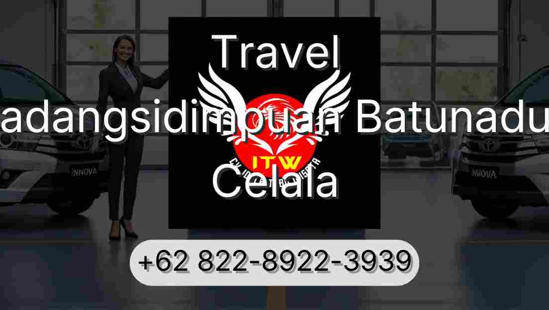Travel Padangsidimpuan Batunadua Celala