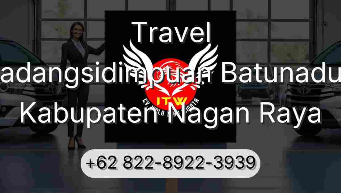 Travel Padangsidimpuan Batunadua Kabupaten Nagan Raya
