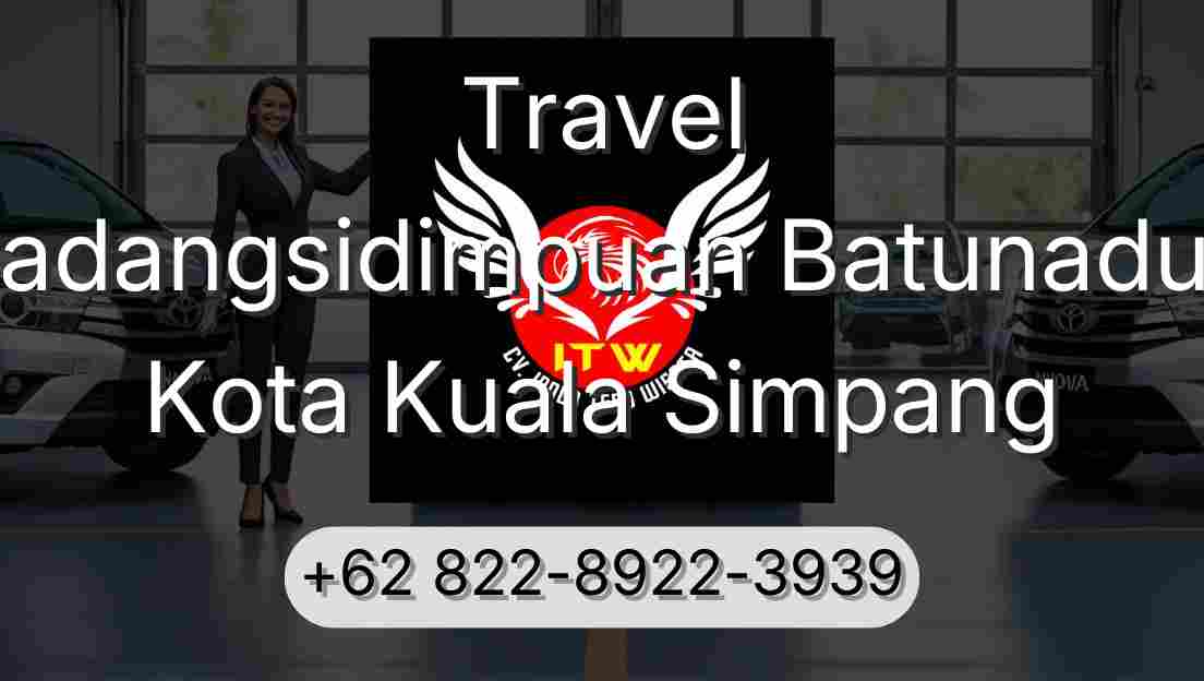 Travel Padangsidimpuan Batunadua Kota Kuala Simpang