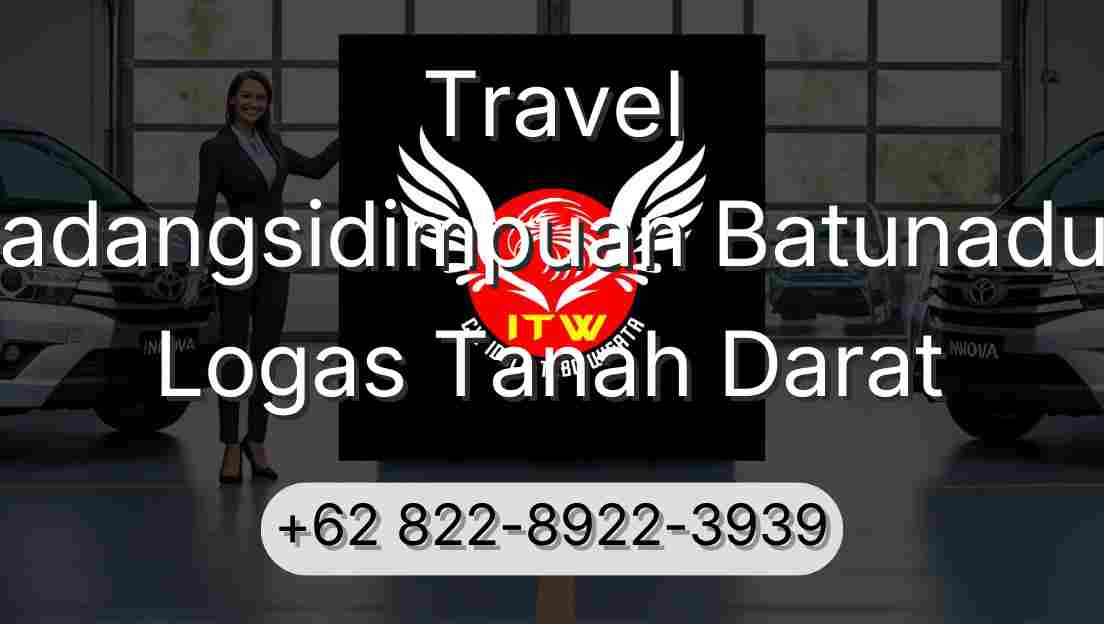 Travel Padangsidimpuan Batunadua Logas Tanah Darat
