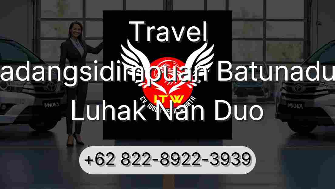 Travel Padangsidimpuan Batunadua Luhak Nan Duo