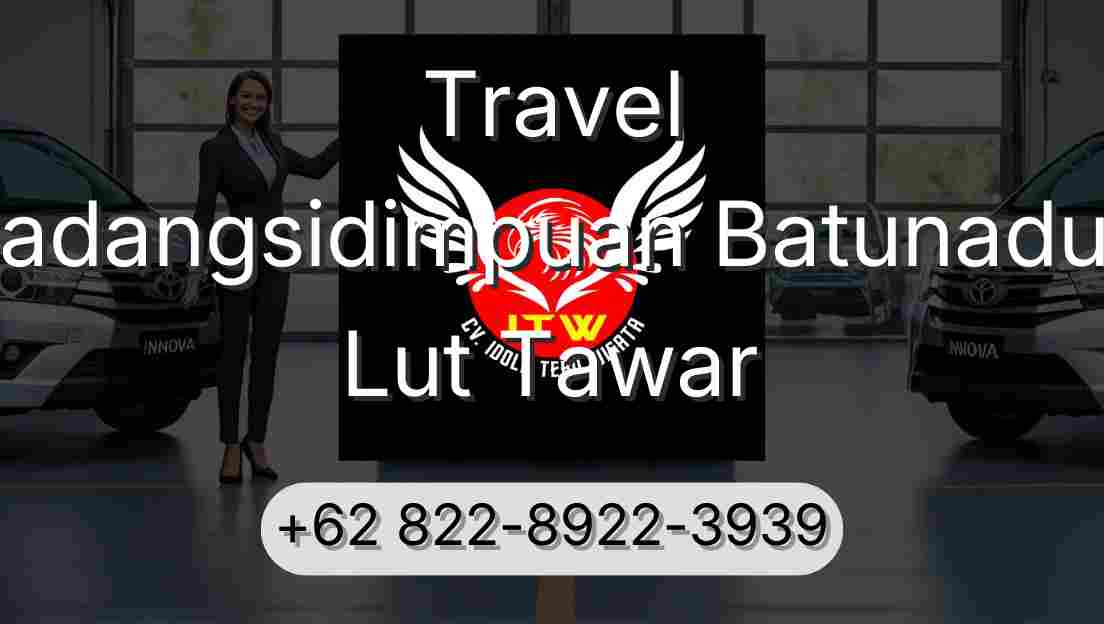 Travel Padangsidimpuan Batunadua Lut Tawar