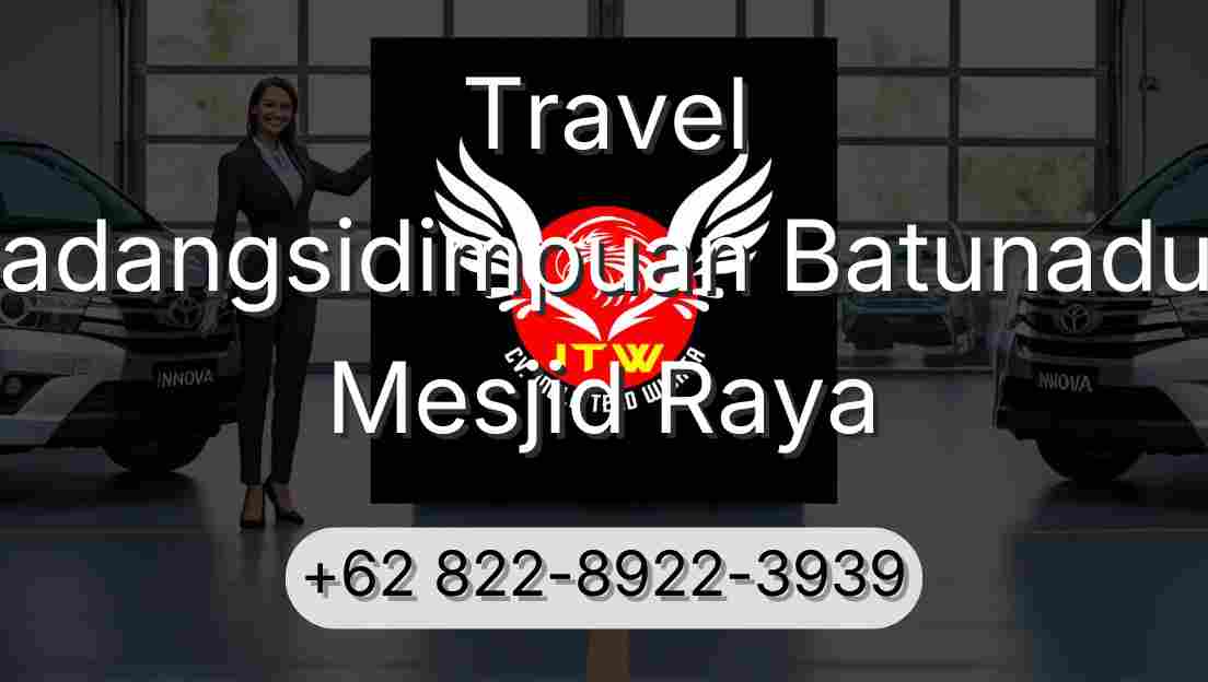 Travel Padangsidimpuan Batunadua Mesjid Raya