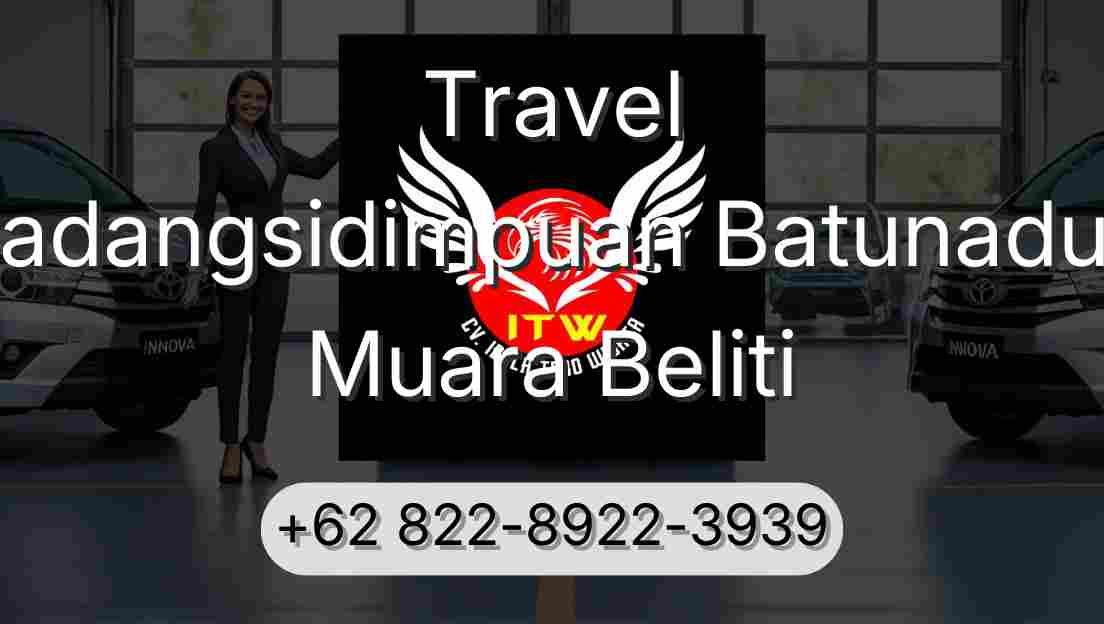 Travel Padangsidimpuan Batunadua Muara Beliti