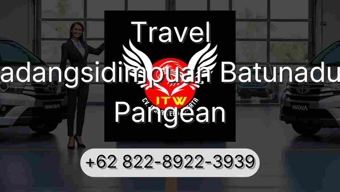 Travel Padangsidimpuan Batunadua Pangean