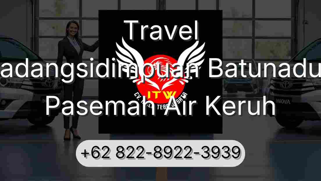 Travel Padangsidimpuan Batunadua Pasemah Air Keruh