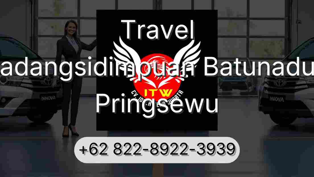 Travel Padangsidimpuan Batunadua Pringsewu