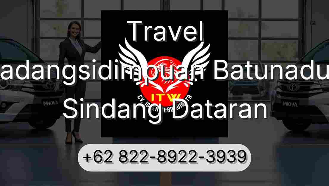 Travel Padangsidimpuan Batunadua Sindang Dataran