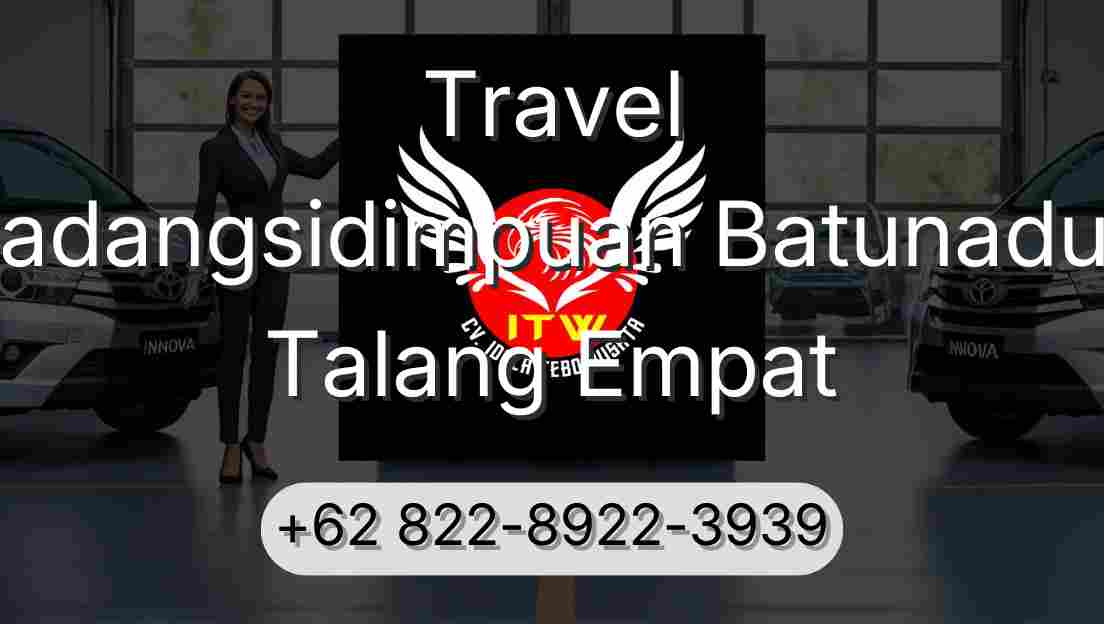Travel Padangsidimpuan Batunadua Talang Empat