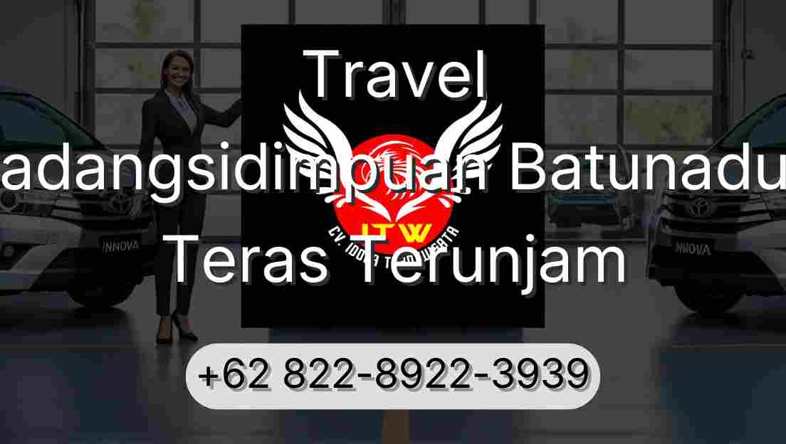 Travel Padangsidimpuan Batunadua Teras Terunjam