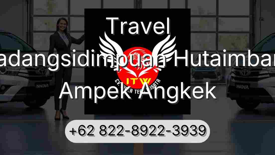 Travel Padangsidimpuan Hutaimbaru Ampek Angkek