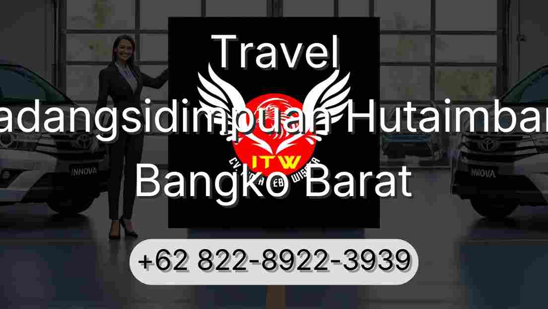 Travel Padangsidimpuan Hutaimbaru Bangko Barat