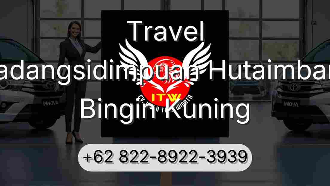 Travel Padangsidimpuan Hutaimbaru Bingin Kuning